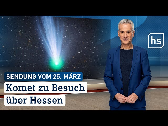 Komet zu Besuch über Hessen | hessenschau vom 25.03.2024