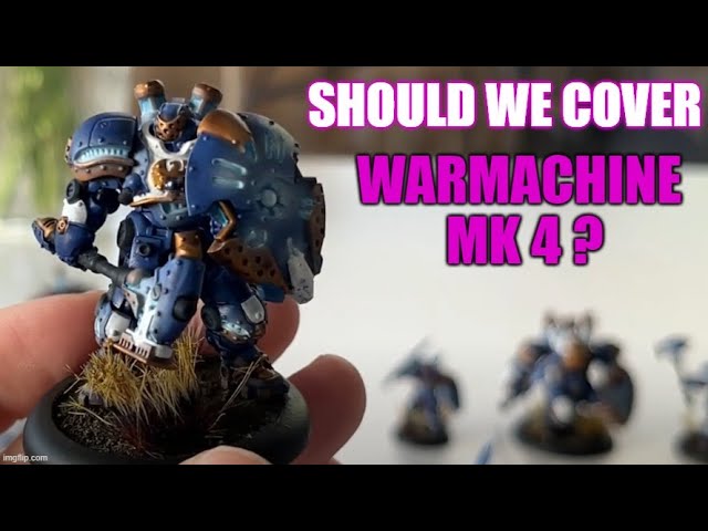 Warmachine Mk 4 ! A new game on the channel?!