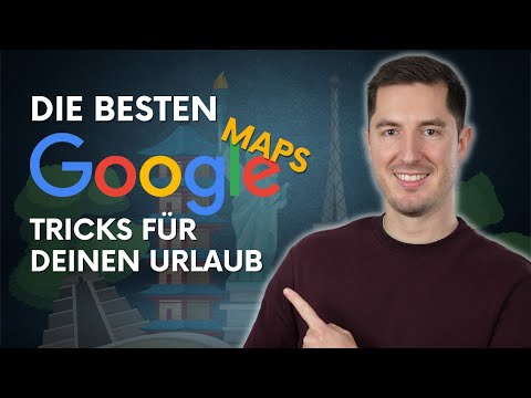 Google Maps Tipps, Tricks & Tutorials