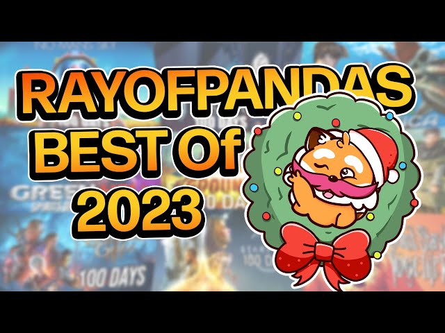 Rayofpandas BEST OF 2023 - 100 Days Edition