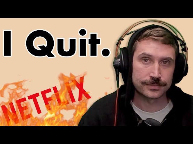 Why I Quit Netflix