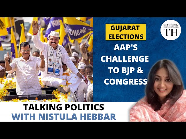 Gujarat elections | AAP's challenge to BJP & Congress | Talking Politics with Nistula Hebbar