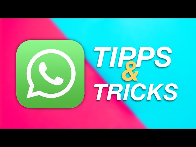 Die 10 besten Whatsapp Tipps & Tricks 2024