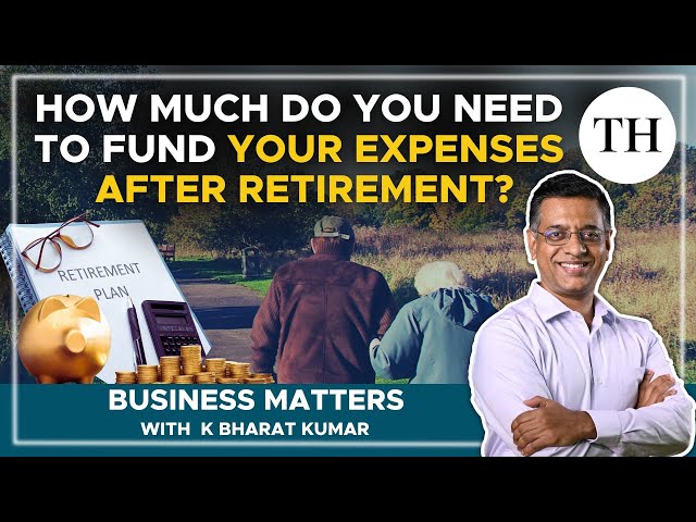 How much do you need to fund your living expenses after retirement? | Business Matters
