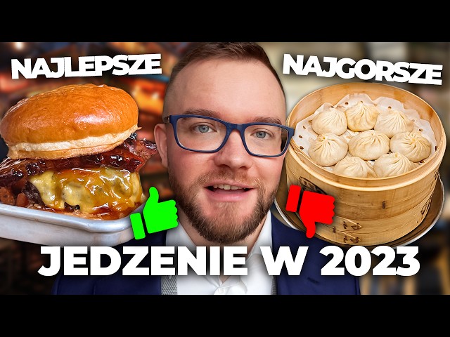 NAJLEPSZE i NAJGORSZE JEDZENIE w 2023: najlepsza restauracja w Polsce, najlepsza pizza, stek i deser