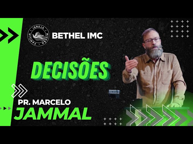 Decisões :: Pr. Marcelo Jammal