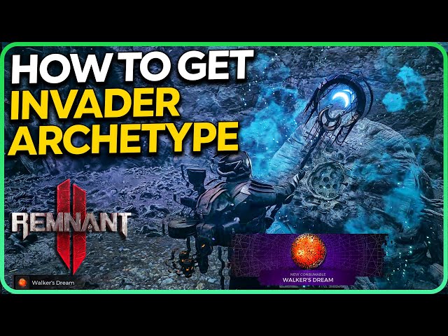 How to get Invader Secret Archetype Remnant 2