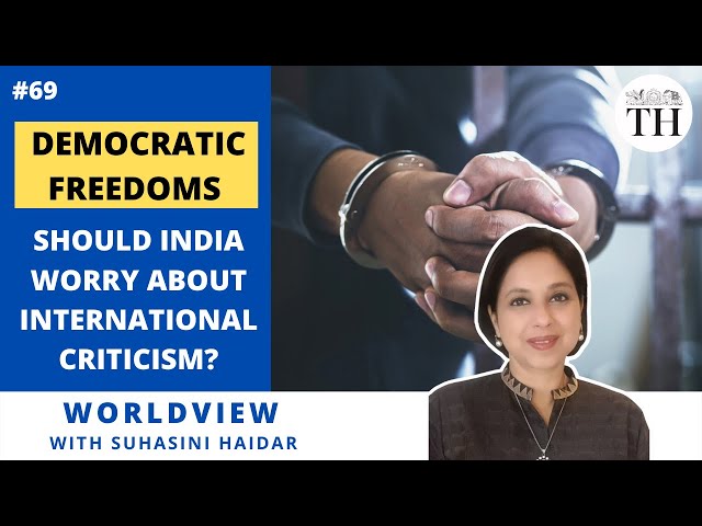 Should India worry about international criticism?|Worldview with Suhasini Haidar| The Hindu