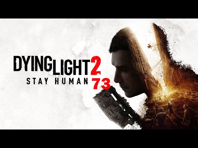 ⦕VTuber Stream⦖ Dying Light 2 Stay Human Episode 73