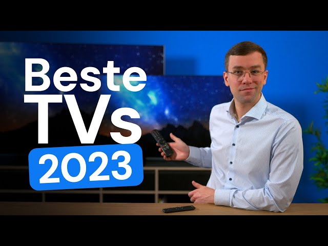 The best TVs in 2023 - Our recommendation for you!