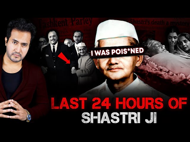 Last 24 HOURS of Ex PM LAL BAHADUR SHASTRI | The Untold Truth Revealed