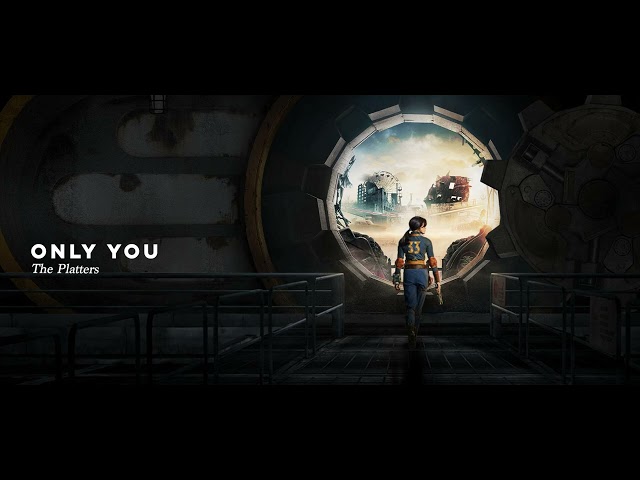 38. Only You by The Platters | Fallout TV Show Soundtrack