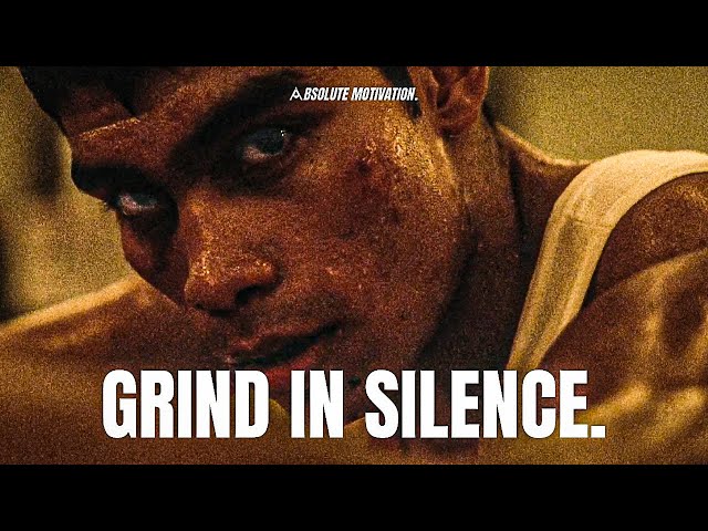 GRIND IN SILENCE. LET THEM THINK YOU ARE LOSING. FOCUS ON YOU. - Motivational Speech Compilation