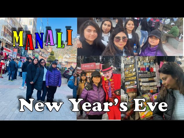 New Year Celebration In Manali II Have Fun II Shopping II Food II #manali #newyear2023 #youtuber
