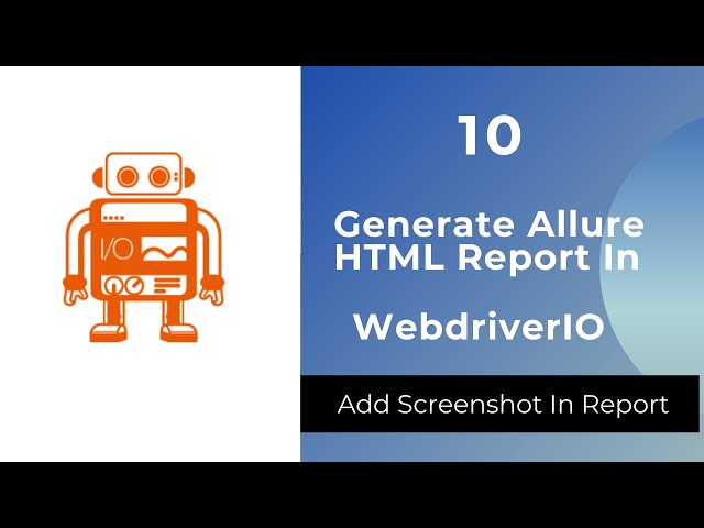How To Generate Allure Report In WebdriverIO and Attach Screenshot For Failed Test