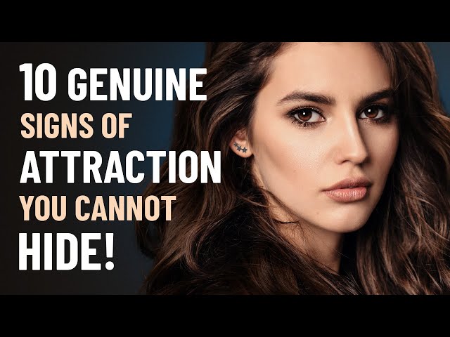 10 Genuine Signs of Attraction You Can’t Hide