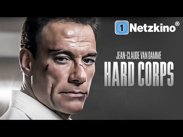 Hard Corps (ACTION FILM with JEAN-CLAUDE VAN DAMME, action thriller film in German, new films)