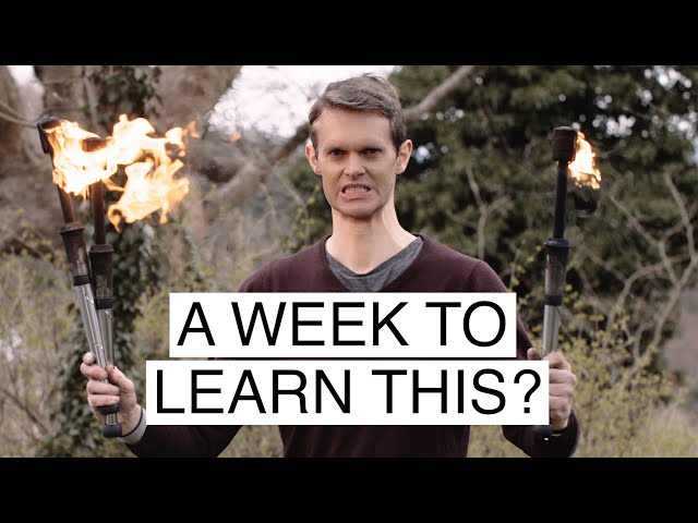 How I learned to juggle fire in seven days