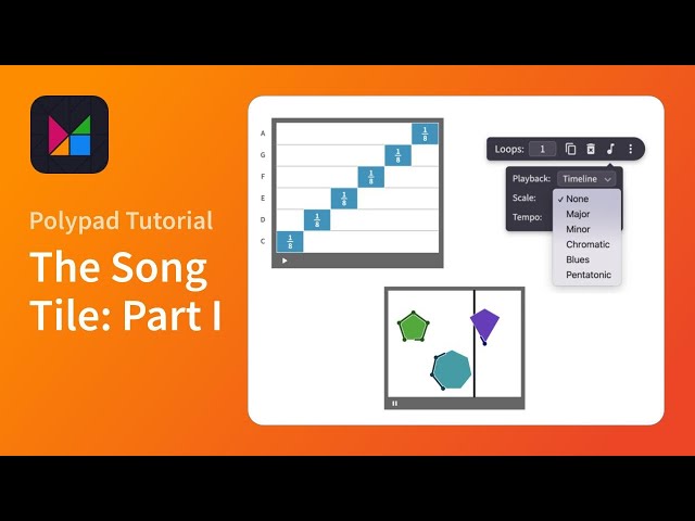 Using the Song Tile: Part I - Polypad Tutorial