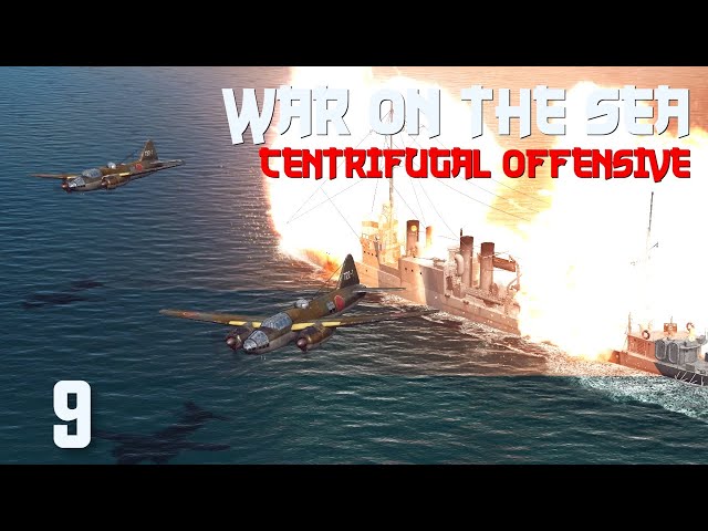 War on the Sea || Centrifugal Offensive || Ep.9 - Convoy Raiding
