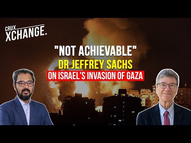 "You Don't Get Security By Defeating Your Enemy" | Jeffrey Sachs On Why Israel's Hamas Plan Is Wrong