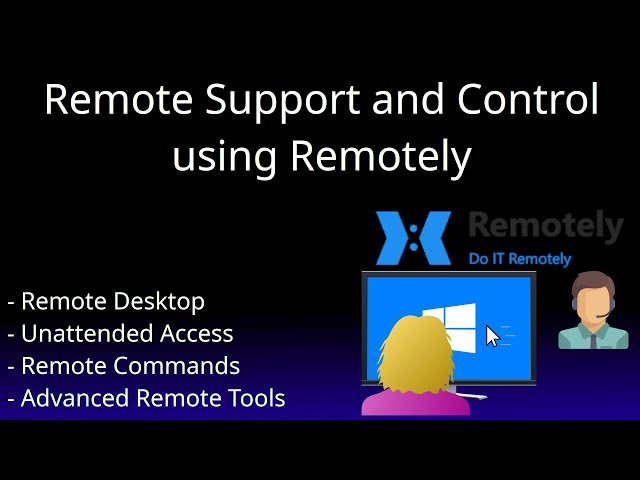 Remotely - An Open Source, Self Hosted, Remote Desktop and Remote Support Tool with Power!
