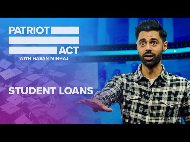 Student Loans | Patriot Act with Hasan Minhaj | Netflix