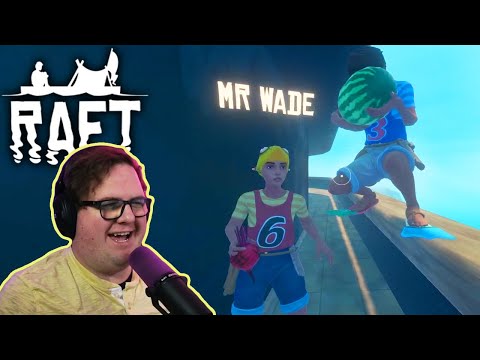 That Set Off Wade's Silly Alarm | Raft w/ Mark & Wade