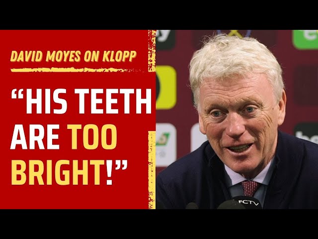 David Moyes' post-Liverpool press conference - 'I'll be glad Klopp's gone!'