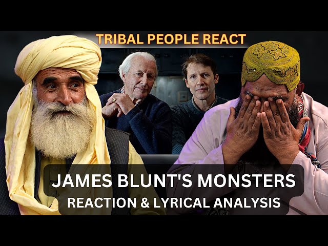 Tribal People React to James Blunt's Monsters For The First Time