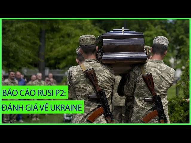 UNBOXING FILE | Báo cáo RUSI: Anh rút ra 5 bài học từ việc Nga bón cho Ukraine ăn no "hành"