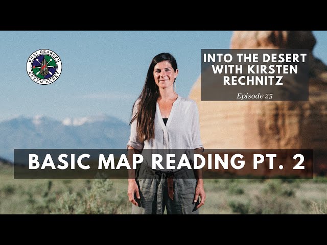 Basic Map Reading Pt. 2 | Into the Desert S1E23 | Gray Bearded Green Beret