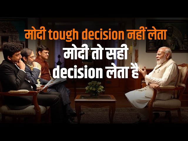 More than tough decisions, I believe in taking the right decisions: PM Modi