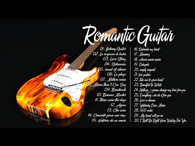 TOP NHẠC GUITAR KHÔNG LỜI HAY NHẤT - Nhạc Guitar Quốc Tế Lãng Mạn Hay Nhất Mọi Thời Đại