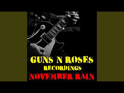 November Rain Guns N' Roses Recordings