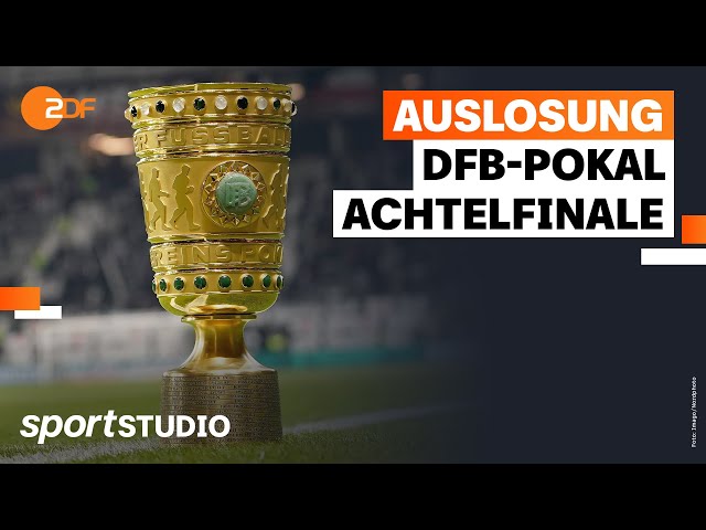 Auslosung DFB-Pokal Achtelfinale 2023/24 | sportstudio