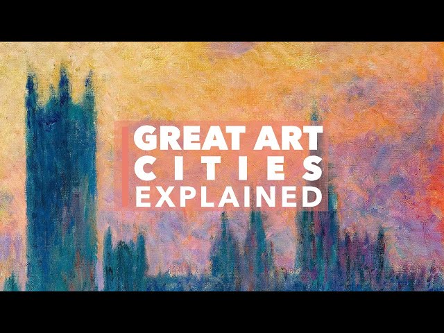 Great Art Cities Explained: London