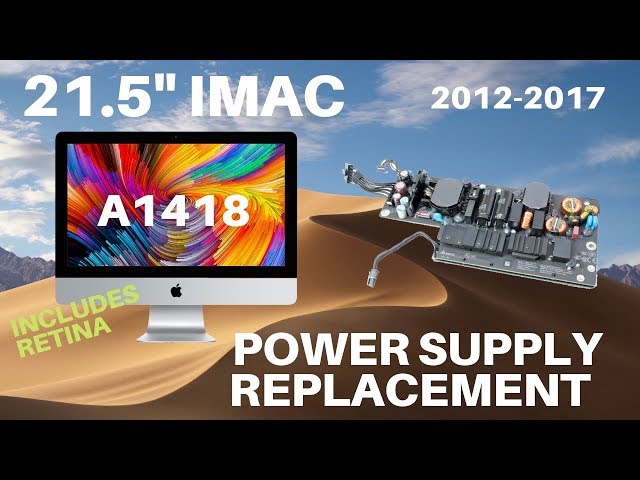🔌🖥️🛠️ 21.5" iMac Power Supply Replacement 2012-2017 (Including Retina) A1418