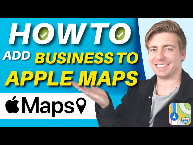 How to Add Your Business to Apple Maps & Get Discovered Online