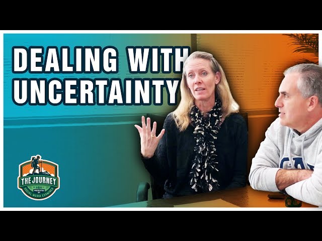 Dealing With Uncertainty, The Journey, Episode 24, Season 2