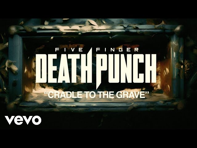 Five Finger Death Punch - Cradle To The Grave (Official Lyric Video)