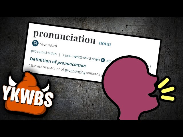 You Know What’s BS!? Word Pronunciations