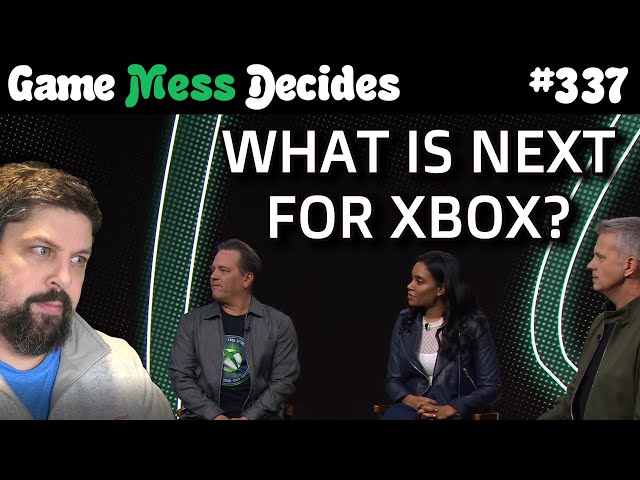 XBOX'S FUTURE | Game Mess Decides 337