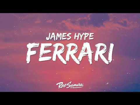 James Hype - Ferrari (Lyrics) ft. Miggy Dela Rosa