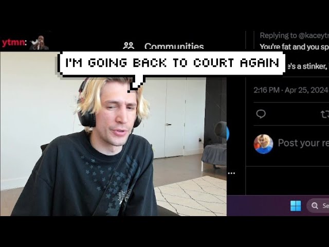 xQc Reveals his Ex-Girlfriend is Appealing The Course Case & Has to Go Back to Court