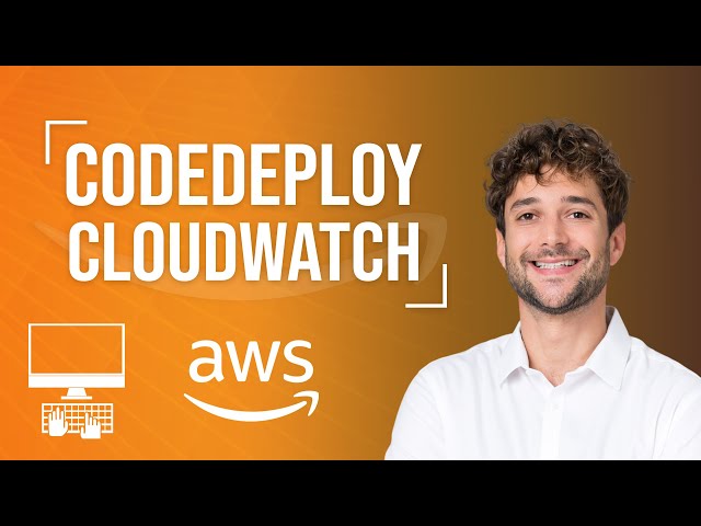 CodeDeploy - CloudWatch Integrations Tutorial