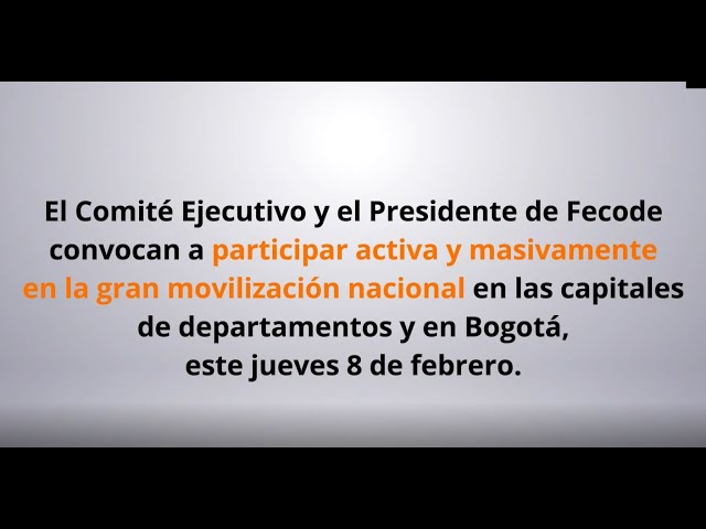 FECODE convoca a participar activa y masivamente en la Gran Jornada de Movilización Nacional