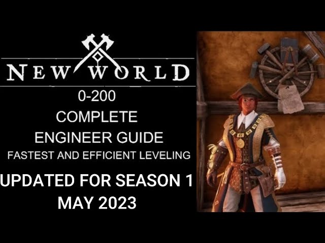 New World 0-200 Complete Engineering Guide, Updated for Season #1 May 2023!