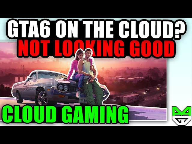 Will GTA 6 Launch On Cloud Services? Not All... | Cloud Gaming News