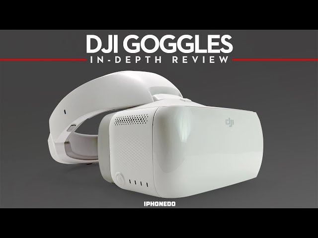 DJI Goggles — Unboxing & In-Depth Review [4K]